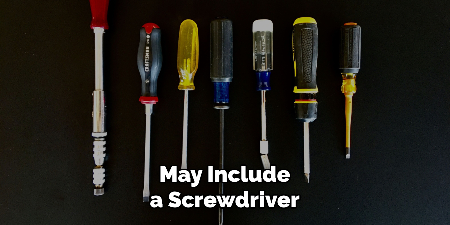 May Include a Screwdriver