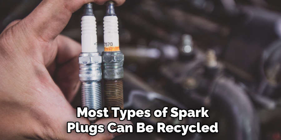 Most Types of Spark Plugs Can Be Recycled