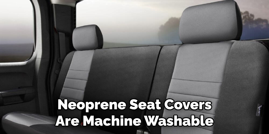 Neoprene Seat Covers Are Machine Washable