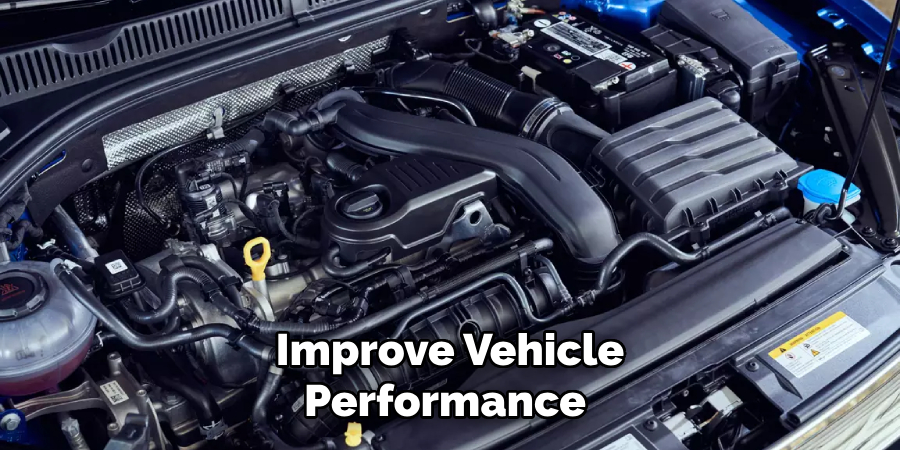 Improve Vehicle Performance 