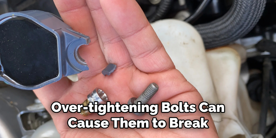 Over-tightening Bolts Can Cause Them to Break