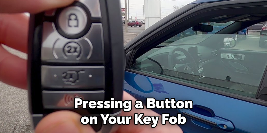 Pressing a Button on Your Key Fob