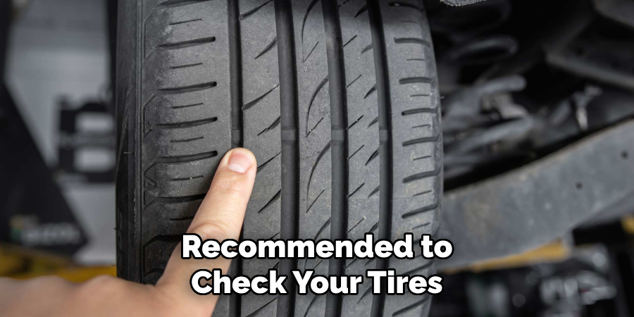 Recommended to Check Your Tires