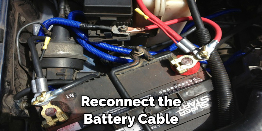 Reconnect the Battery Cable