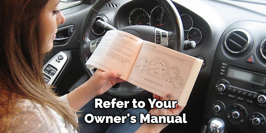 Refer to Your Owner's Manual