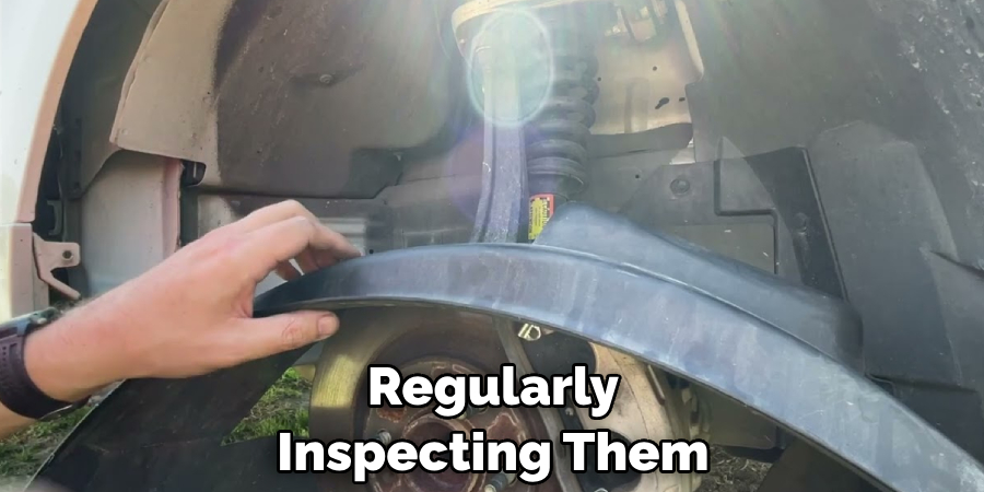 Regularly Inspecting Them