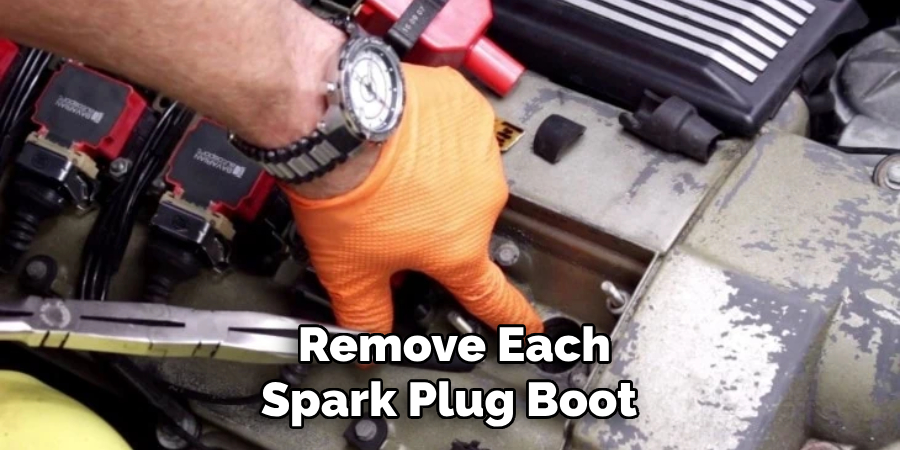 Remove Each Spark Plug Boot