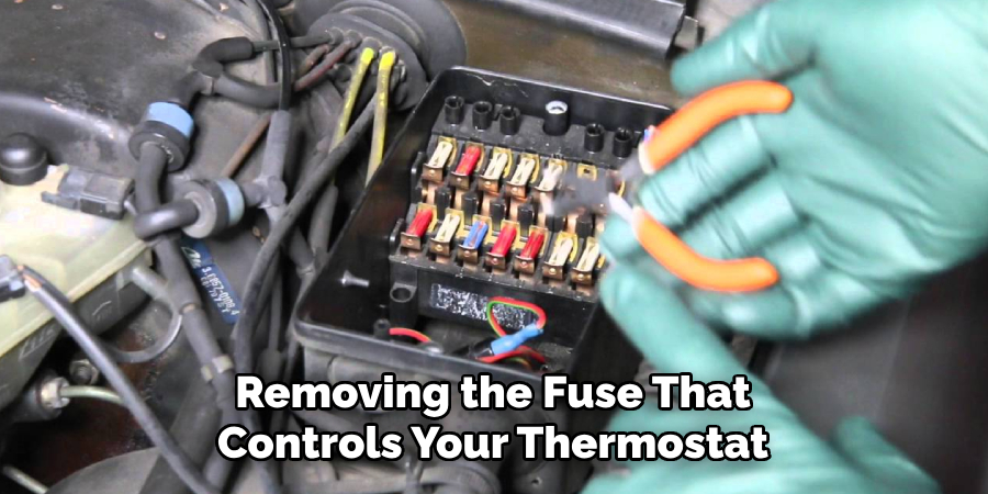 Removing the Fuse That Controls Your Thermostat