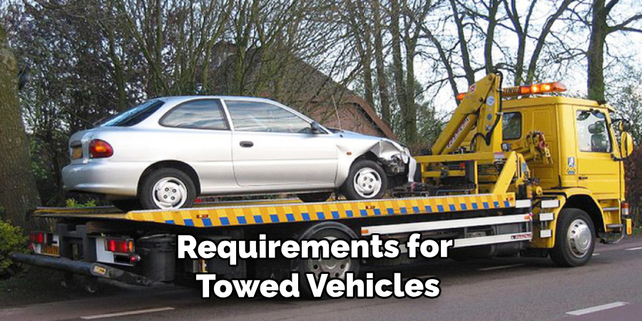 Requirements for Towed Vehicles