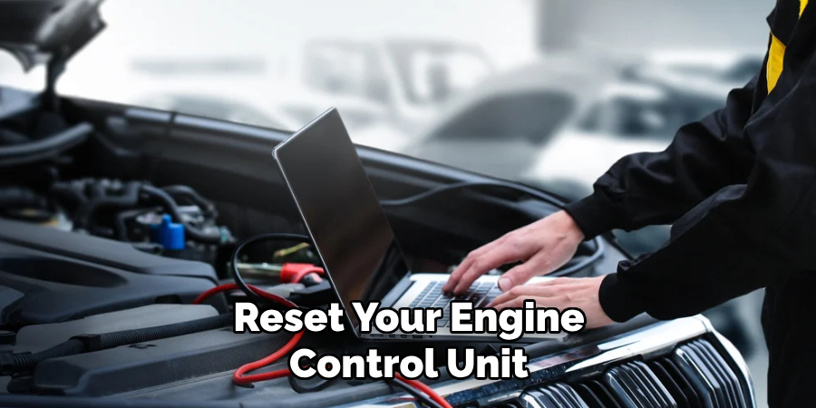 Reset Your Engine Control Unit