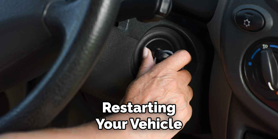 Restarting Your Vehicle