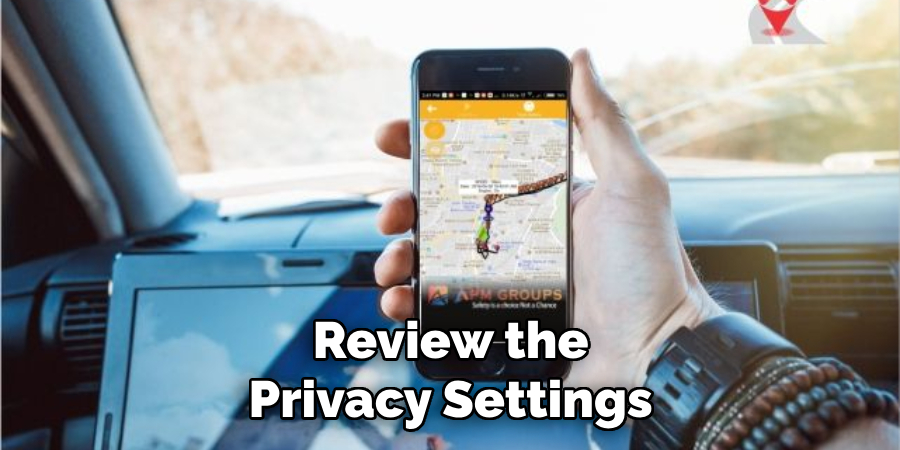 Review the Privacy Settings
