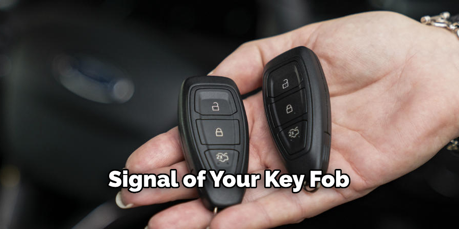 Signal of Your Key Fob