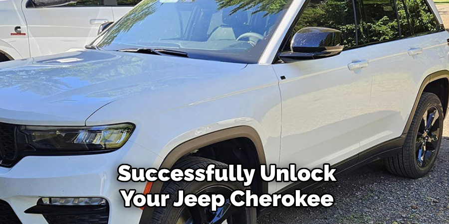 Successfully Unlock Your Jeep Cherokee