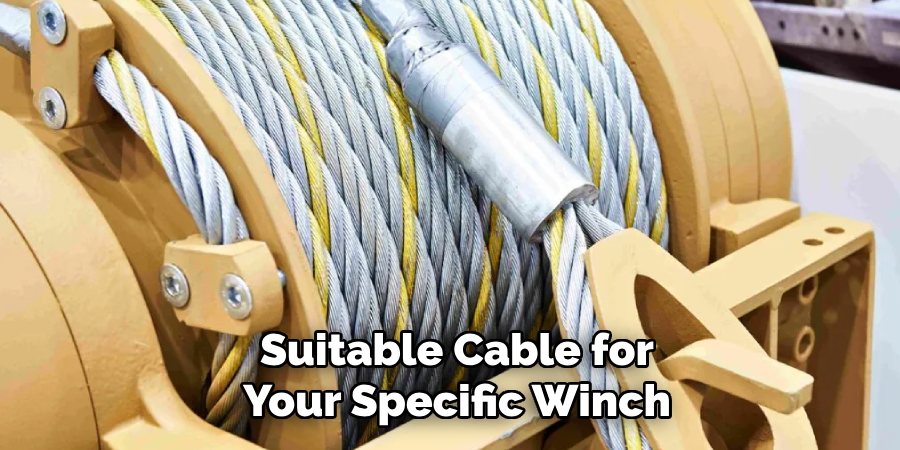 Suitable Cable for Your Specific Winch