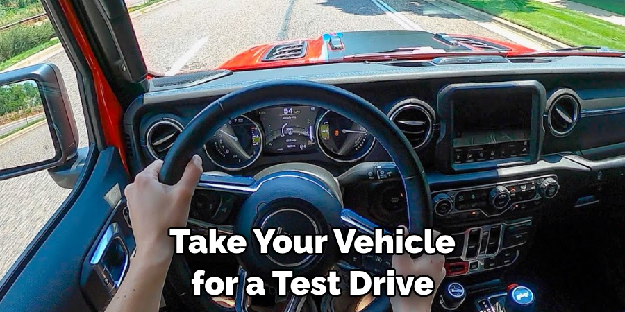 Take Your Vehicle for a Test Drive