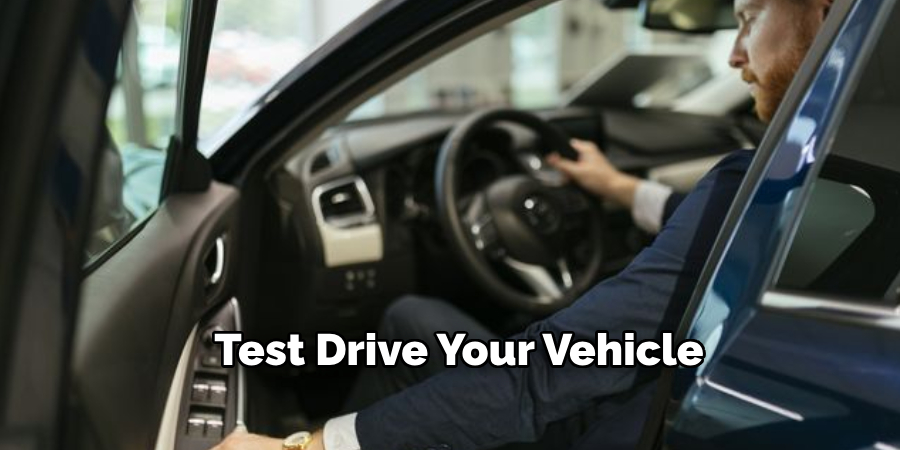 Test Drive Your Vehicle