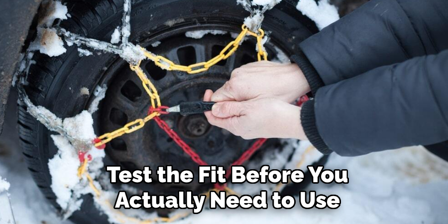 Test the Fit Before You Actually Need to Use