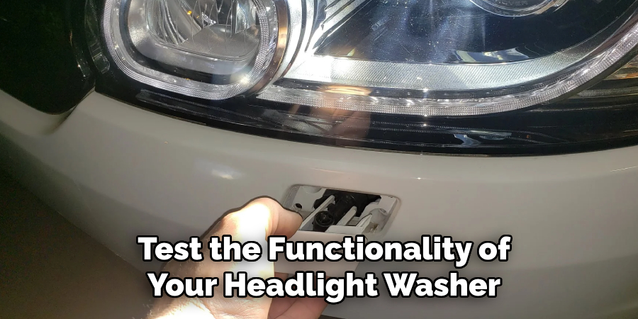 Test the Functionality of Your Headlight Washer