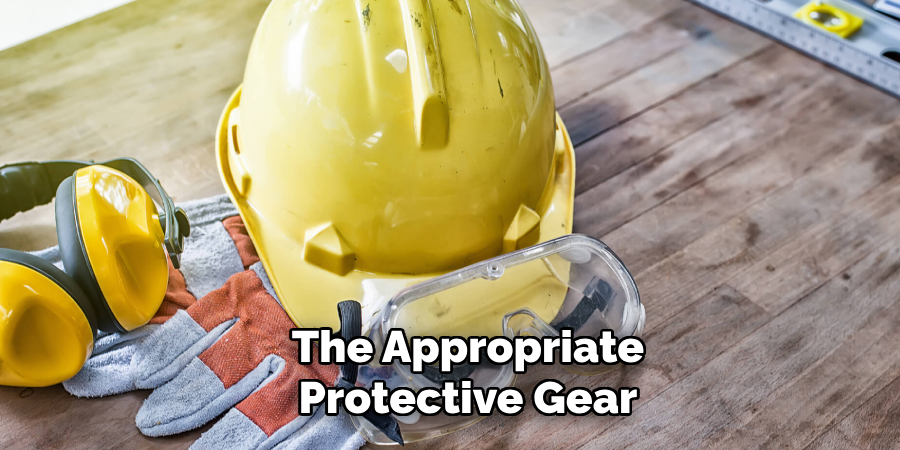 The Appropriate Protective Gear