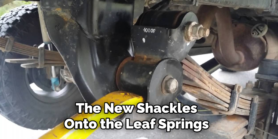 The New Shackles Onto the Leaf Springs