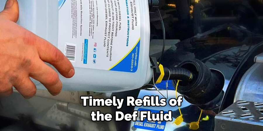 Timely Refills of the Def Fluid