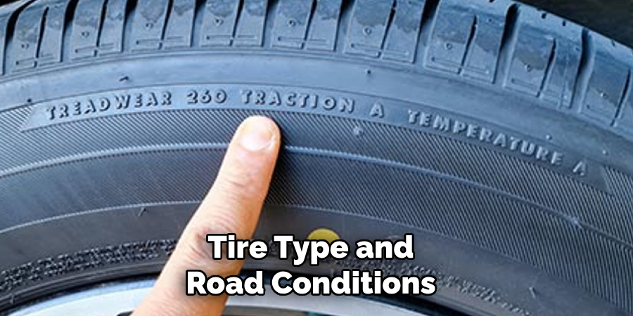 Tire Type and Road Conditions