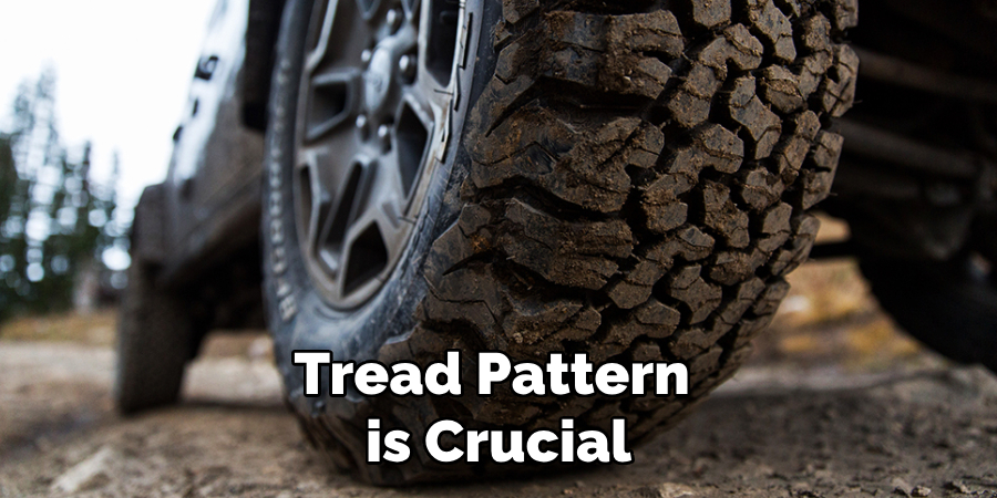 Tread Pattern is Crucial