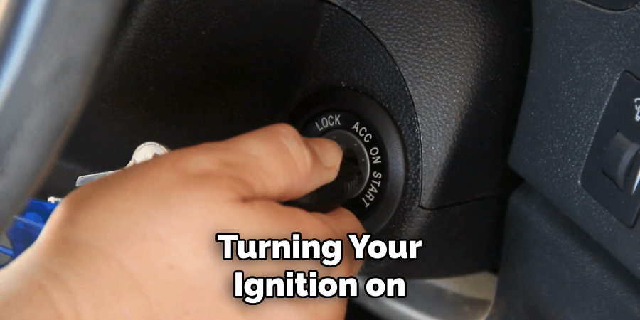 Turning Your Ignition on