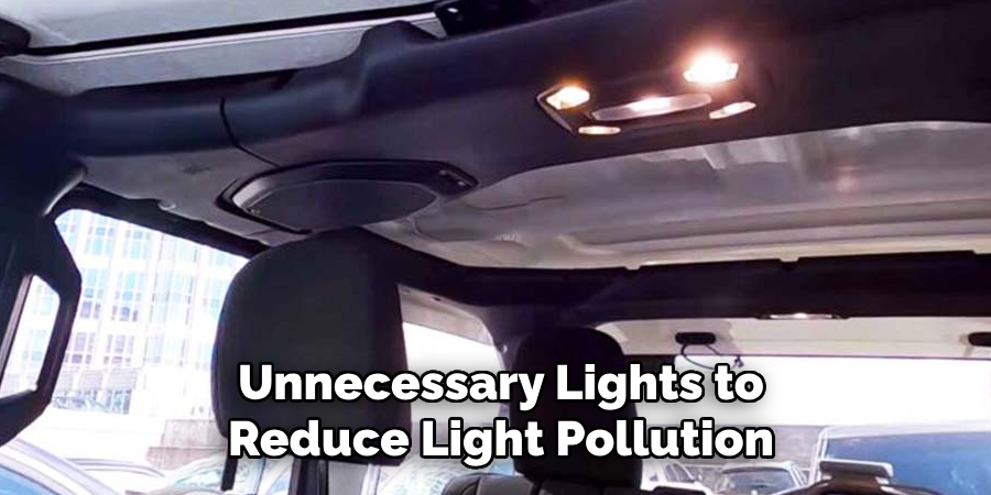 Unnecessary Lights to Reduce Light Pollution