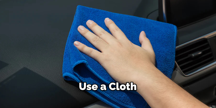 Use a Cloth