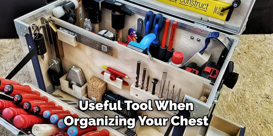 Useful Tool When Organizing Your Chest