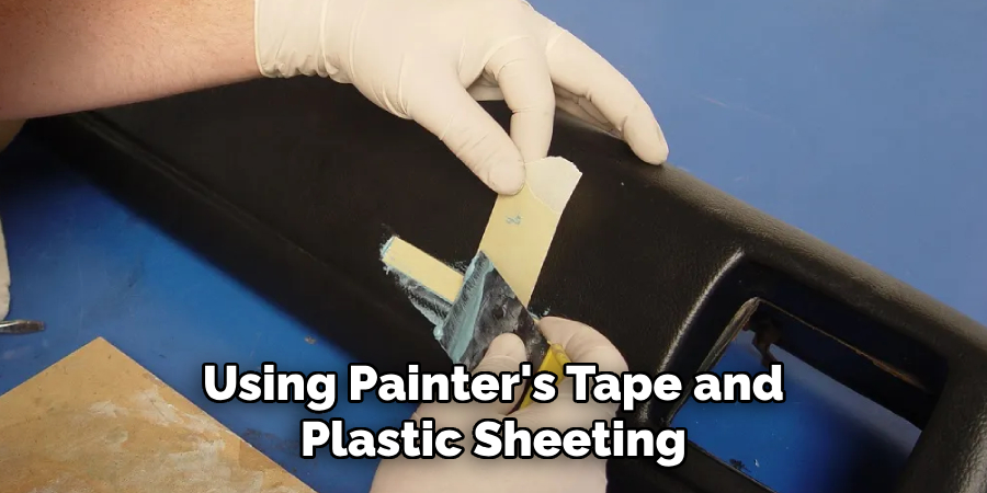 Using Painter's Tape and Plastic Sheeting
