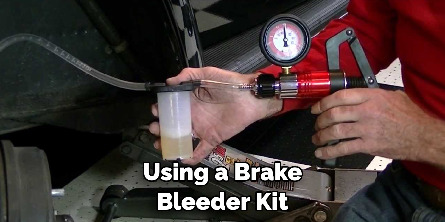 Using a Brake Bleeder Kit