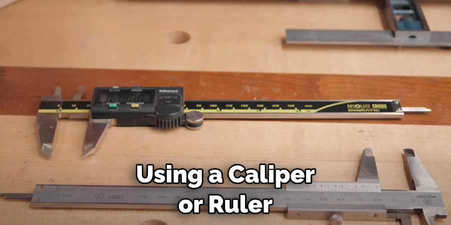 Using a Caliper or Ruler