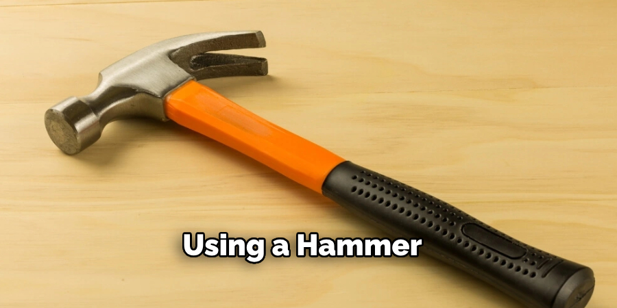 Using a Hammer