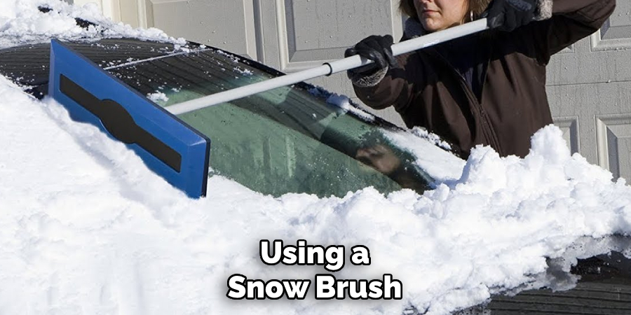 Using a Snow Brush