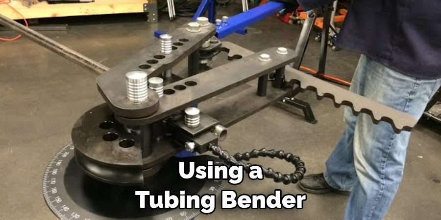 Using a Tubing Bender