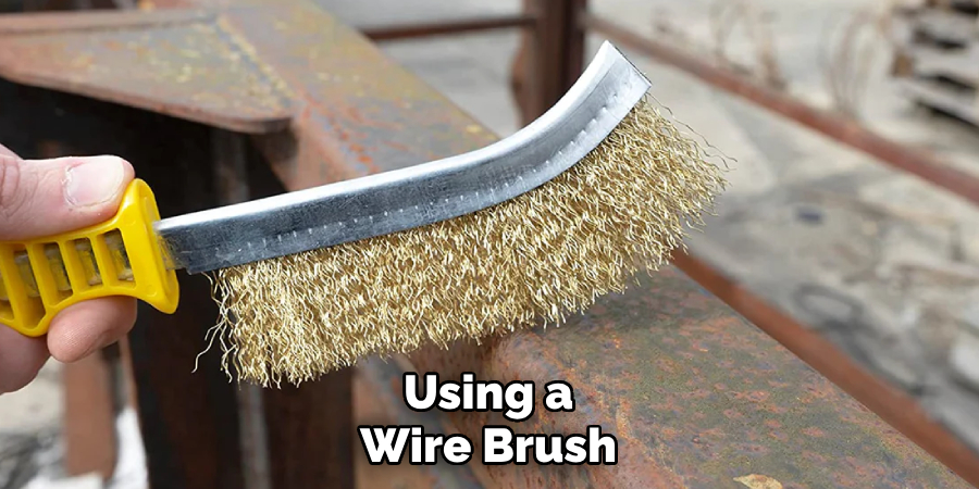 Using a Wire Brush