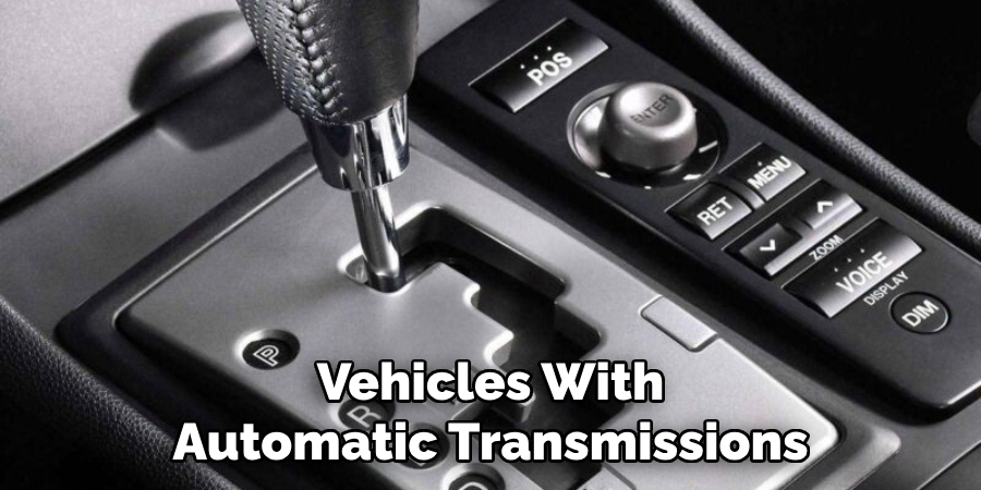 Vehicles With Automatic Transmissions