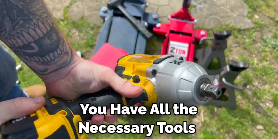 You Have All the Necessary Tools 