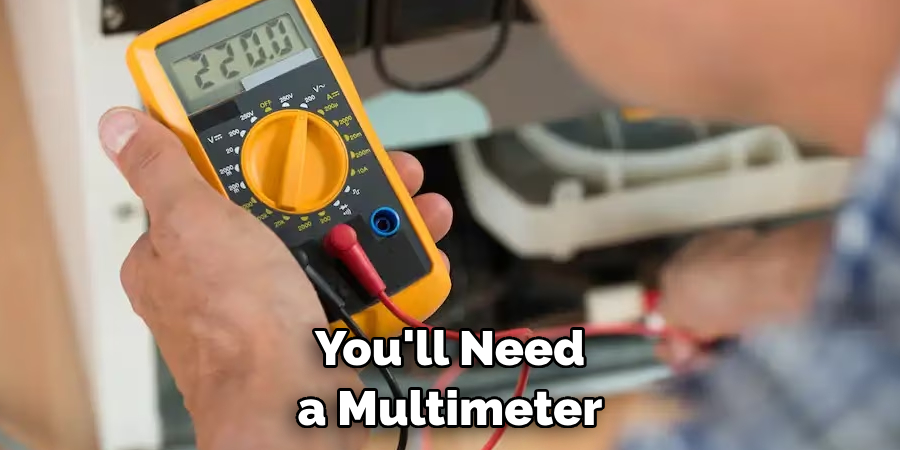 You'll Need a Multimeter