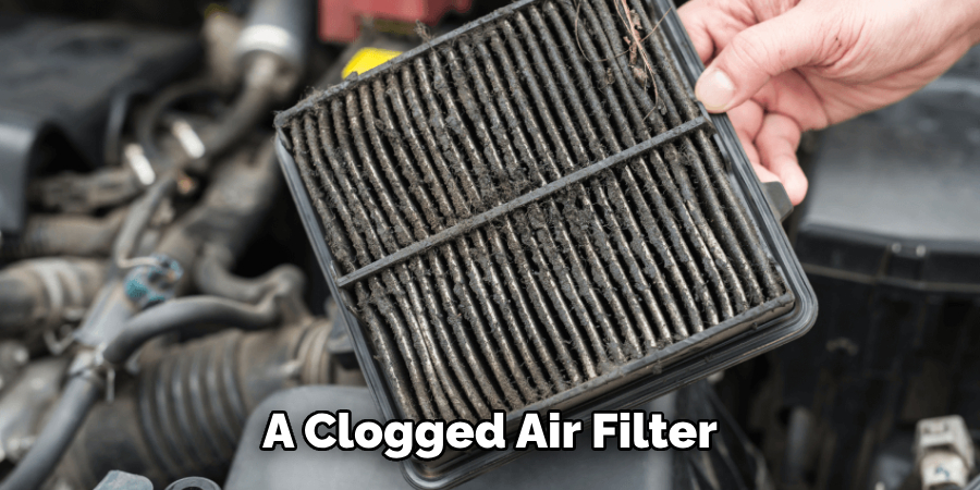 A Clogged Air Filter