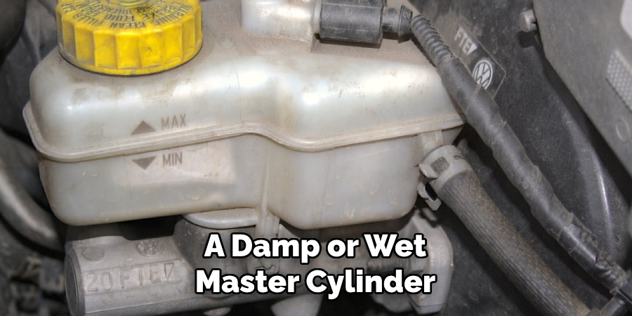 A Damp or Wet Master Cylinder