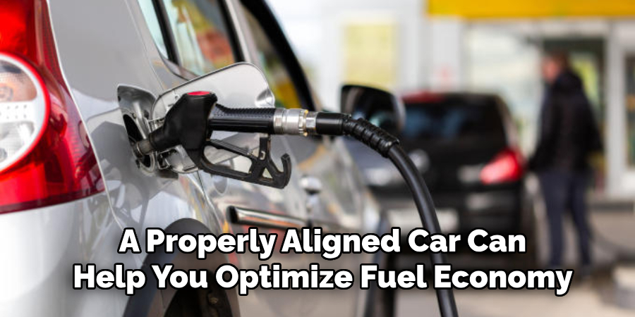 A Properly Aligned Car Can Help You Optimize Fuel Economy