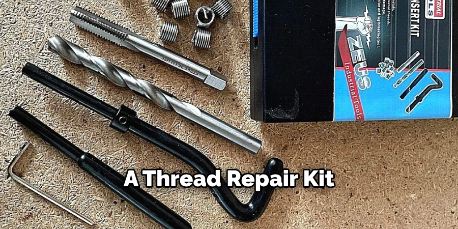 A Thread Repair Kit