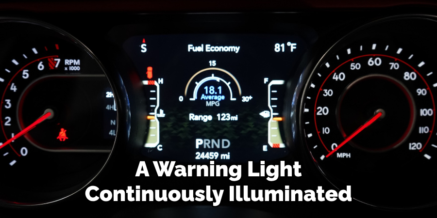 A Warning Light Continuously Illuminated