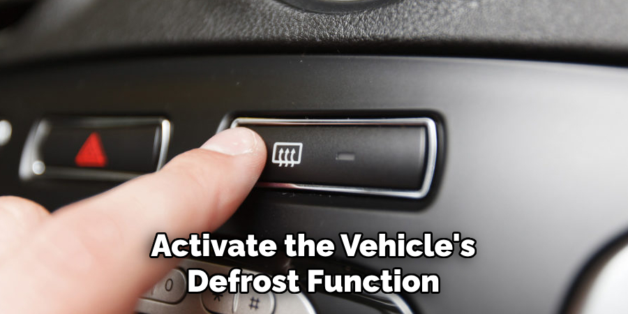 Activate the Vehicle's Defrost Function