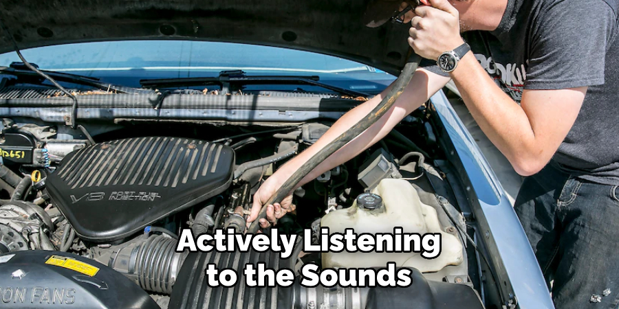 Actively Listening to the Sounds