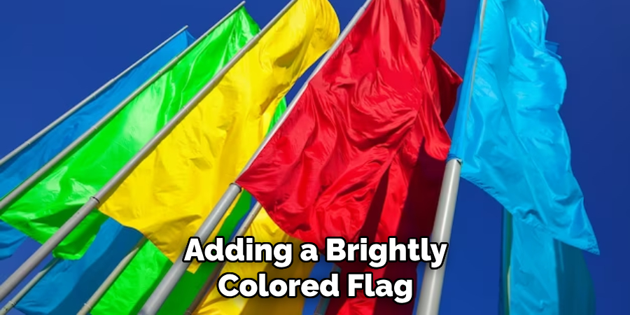 Adding a Brightly Colored Flag